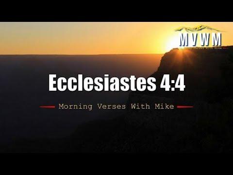 Ecclesiastes 4:4 | Morning Verses With Mike | #MVWM