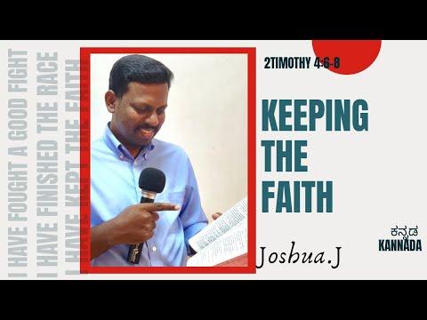 Keeping the Faith 2 Timothy 4:6-8 Kannada - Joshua.J