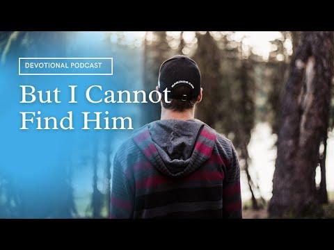 Your Daily Devotional | But I Cannot Find Him | Job 23:8-10