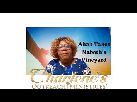 Ahab Takes Naboth’s Vineyard. 1 Kings 21: 1-16. Thursday's Daily Bible Study.