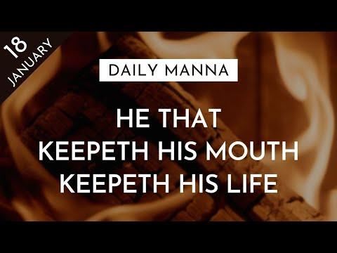 He That Keepeth His Mouth Keepeth His Life! | Proverbs 13:3 | Daily Manna