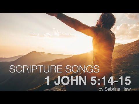 1 John 5:14-15 Scripture Songs | Sabrina Hew