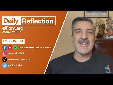 Daily Reflection | #Forward | Mark 2:13-17 | January 15, 2022
