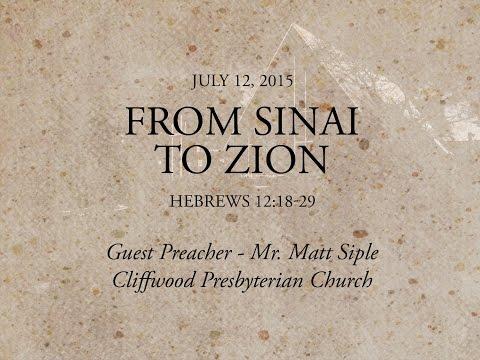 Hebrews 12:18-29- "From Sinai to Zion"