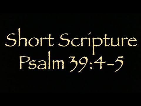 Scripture Breakdown Psalm 39:4-5