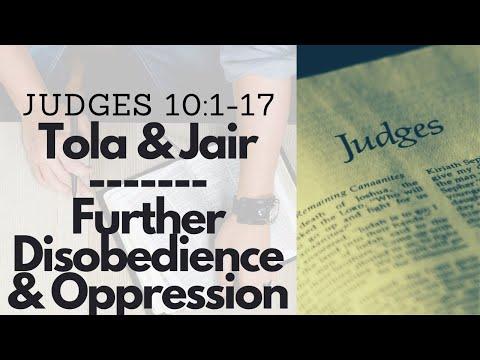 JUDGES 10:1-17 TOLA & JAIR | FURTHER DISOBEDIENCE & OPPRESSION (S18 E14)