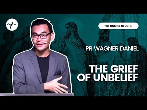 The Grief Of Unbelief (John 12:37-47) | Pr Wagner Daniel | SIBLife Online