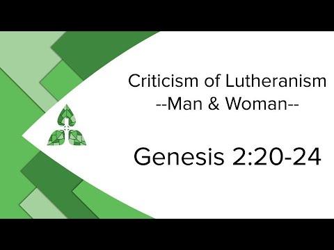 Criticism of Lutheranism - Man & Woman - Genesis 2:20-24