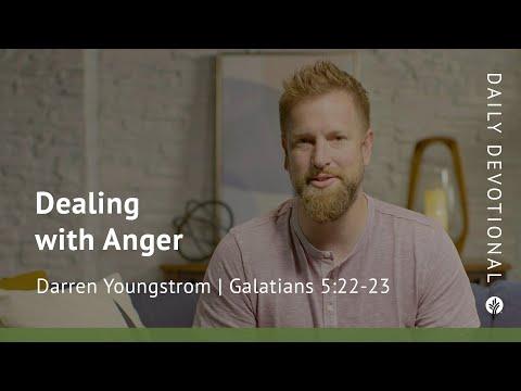 Dealing with Anger | Galatians 5:22–23 | Our Daily Bread Video Devotional