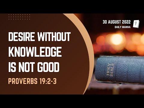 Proverbs 19:2-3 | Desire Without Knowledge Is Not Good | Daily Manna