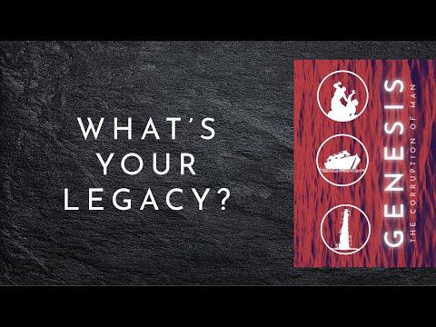 What's Your Legacy? [Genesis 4:16-26]