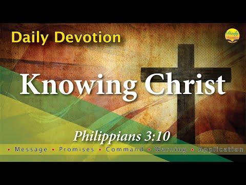 Knowing Christ - Philippians 3:10