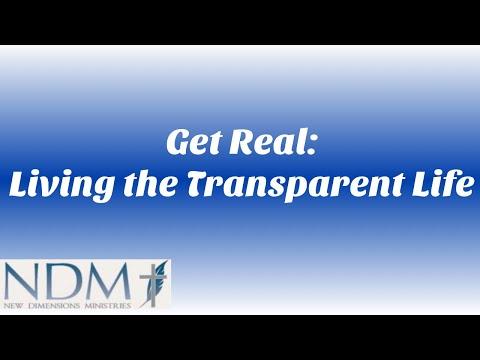 “Get Real: Living a Transparent Life”, Matthew 27:11-14