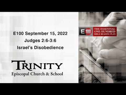 E100 Bible Study | September 15, 2022 | Judges 2:6-3:6