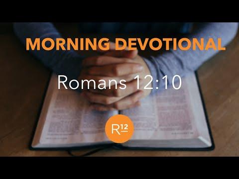 Morning Devotional, Romans 12:10