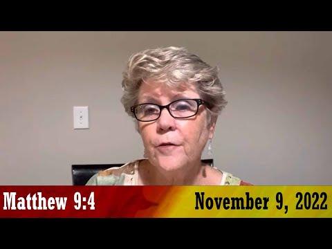 Daily Devotionals for November 9, 2022 - Matthew 9:4 by Bonnie Jones