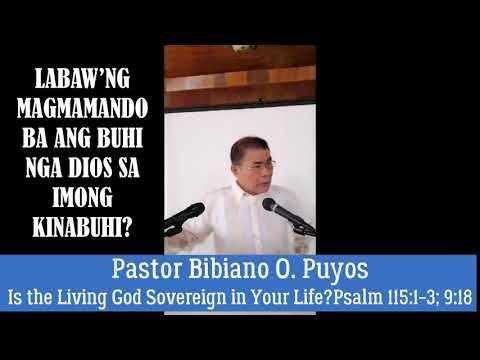 Is the Living God Sovereign in Your Life?Psalm 115:1-3; 9:18 | Pastor Bibiano Puyos