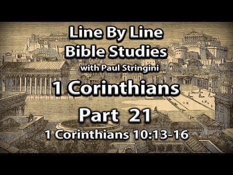 I Corinthians Explained - Bible Study 21 - 1 Corinthians 10:13-16
