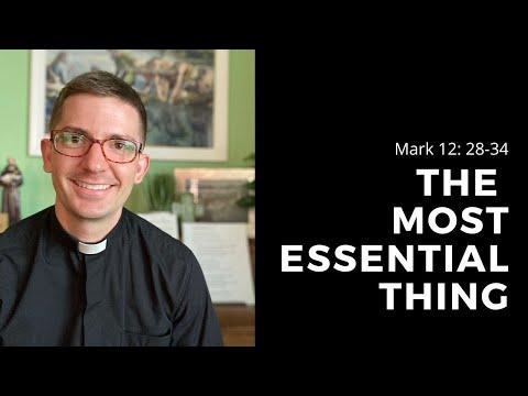The Most Essential Thing (Mark 12:28-34)