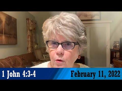 Daily Devotional for February 11, 2022 - 1 John 4:3-4