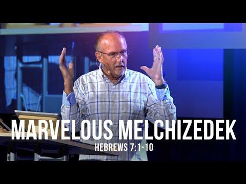 Marvelous Melchizedek (Hebrews 7:1-10)