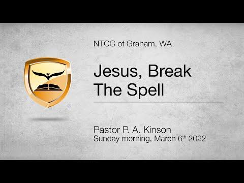 Jesus, Break The Spell — Isaiah 10:20-27 — Pastor Phillip Kinson