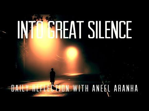 December 24, 2020 - Into Great Silence - A Reflection on Luke 1:67-79