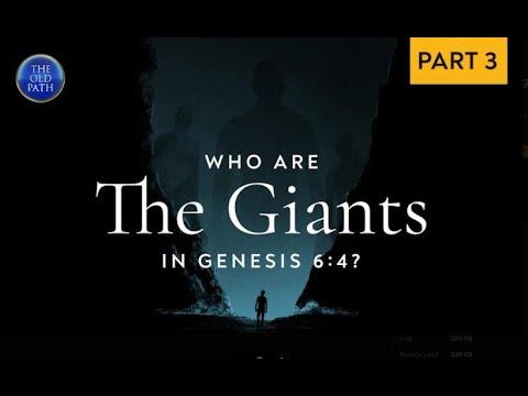 Who are the giants in Genesis 6:4? (Part 3 of 3) | The Old Path