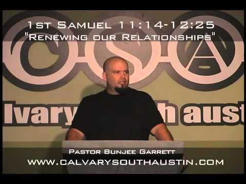"Renewing Our Relationship" 1 Samuel 11:14-12:25