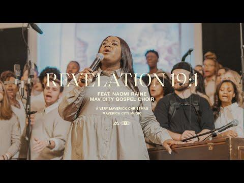 Revelation 19:1 (feat. Naomi Raine &amp; Mav City Gospel Choir) | Maverick City Music | TRIBL