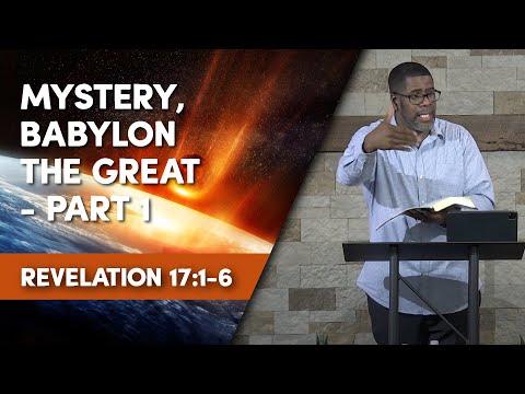 Mystery, Babylon the Great - Part 1 // Revelation 17:1-6 // Sunday Service