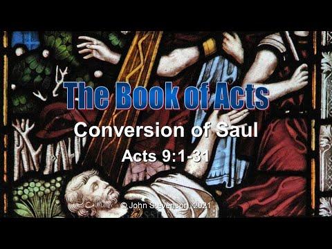 Acts 9:1-31.  Conversion of Saul
