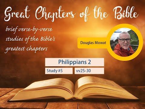 GREAT CHAPTERS of the BIBLE: Study #5 - Philippians 2:25-30