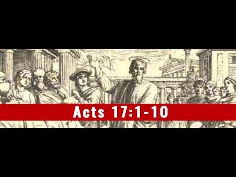 Acts 17:1-10 - Paul and Silas in Thessalonica - (Some Jews believed decided to join them)
