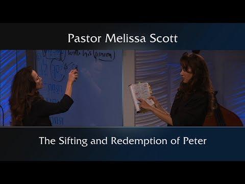Luke 22:31-34 The Sifting and Redemption of Peter