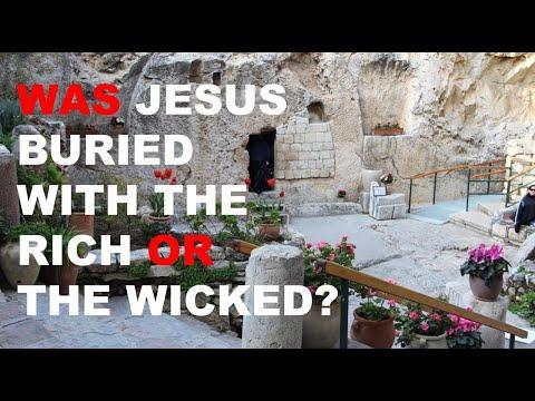 Isaiah 53:9 Who was Yeshua the Messiah buried with, the wicked or the rich?