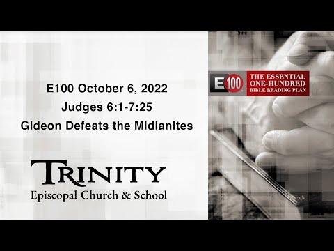 E100 Bible Study |  October 6, 2022 | Judges 6:1-7:25