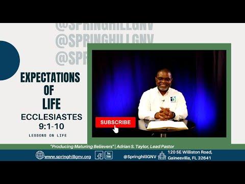 Ecclesiastes 9:1-10 | Adrian S. Taylor, Lead Pastor | Springhill Church, Gainesville, FL