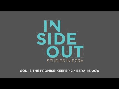 God is the Promise Keeper 2 – Ezra 1:5-2:70