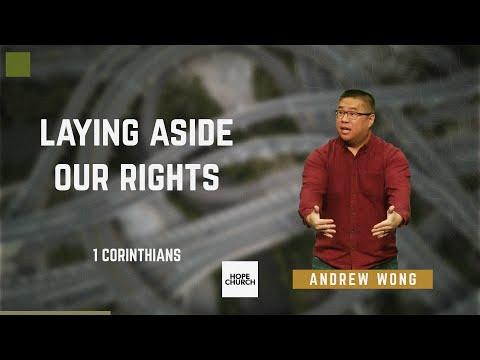 Laying Aside Our Rights | Andrew Wong (1 Corinthians 9:1-18)