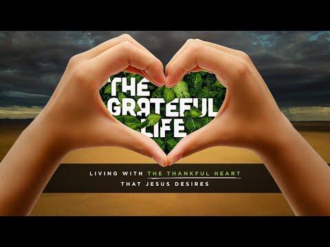 The Grateful Life: The Gratitude Experiment (Colossians 3:15-17).