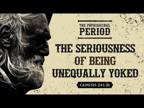 The Seriousness Of Being Unequally Yoked (Genesis 24:1-21) by Ptr Xley Miguel