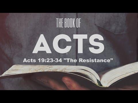 Acts 19:23-34 "The Resistance"