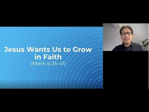 Grow in Faith - A Study on Mark 4:35-41 by Pastor Narry Santos