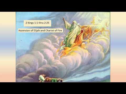 Ascension of Elijah and Chariot of Fire 2 Kings 1:1 thru 2:25