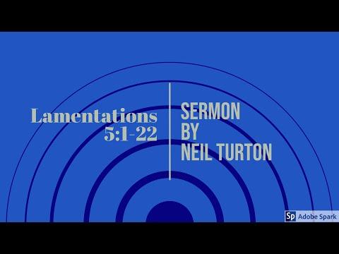 Lamentations 5:1-22 Sermon (Neil Turton)