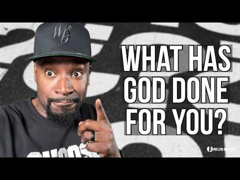 What Has God Done For You? | Mark 5:19 | Thought Of The Day