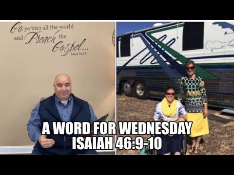 A Word For Wednesday, Isaiah 46:9-10, Boggs Family Ministries, Isaiah 46:9-10