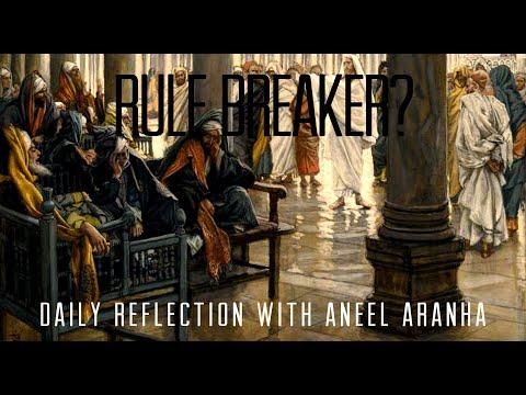 Daily Reflection with Aneel Aranha | Mark 2:23-28 | January 21, 2020