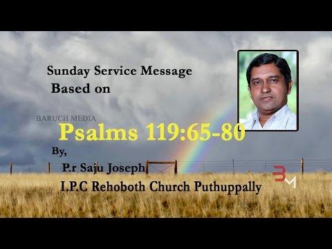 Pr.Saju Joseph Sharing Sunday Service Message Based on Psalms 119:65-80 at I.P.C Rehoboth,Puthupally